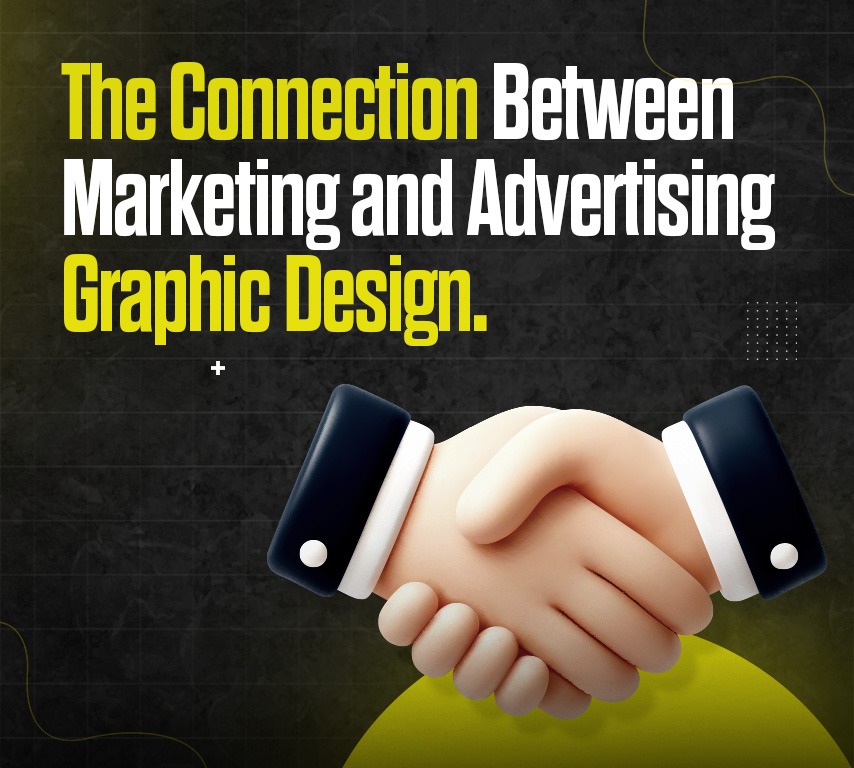 The Connection Between Marketing and Advertising Graphic Design